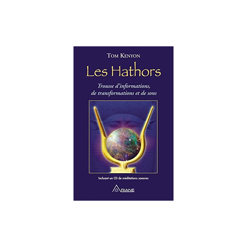 Les Hathors - Trousse d'informations de transformations et de sons