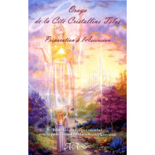 Oraya de la Cité Cristalline Telos : Préparation à l'Ascension