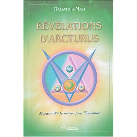 Révélations d'Arcturus - Moments d'information pour l'humanité