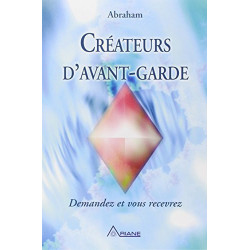 Créateurs d'avant-garde : Demandez et vous recevez