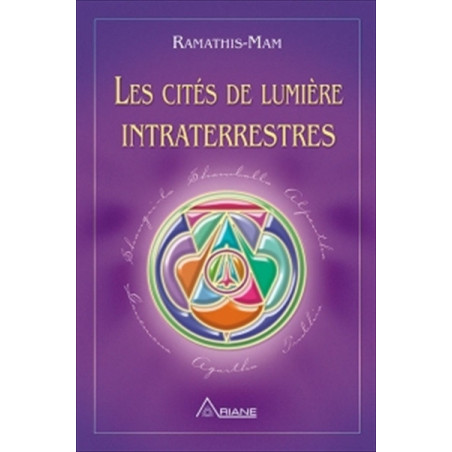 Les Cités de Lumière Intraterrestres