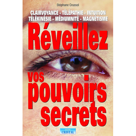 Réveillez vos pouvoirs secrets