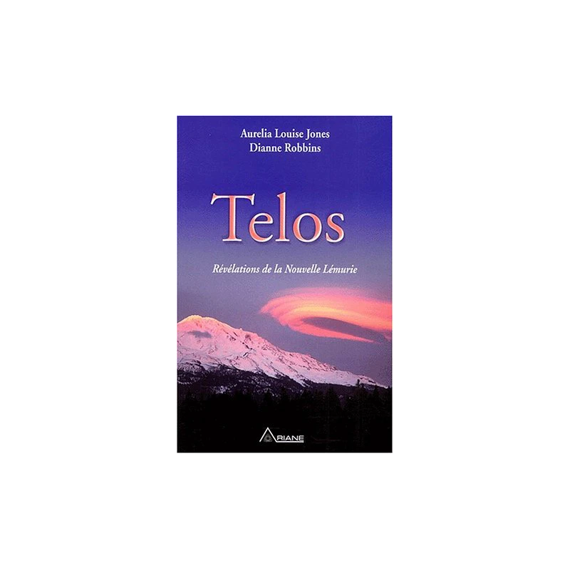 Telos (Tome1) : Révélations de la Nouvelle Lémurie