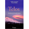 Telos (Tome1) : Révélations de la Nouvelle Lémurie