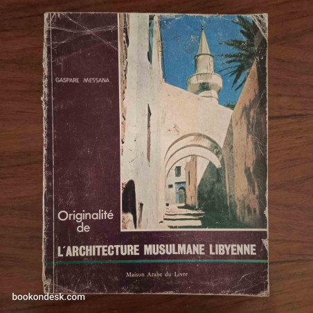 Originalité de l'architecture musulmane Libyenne