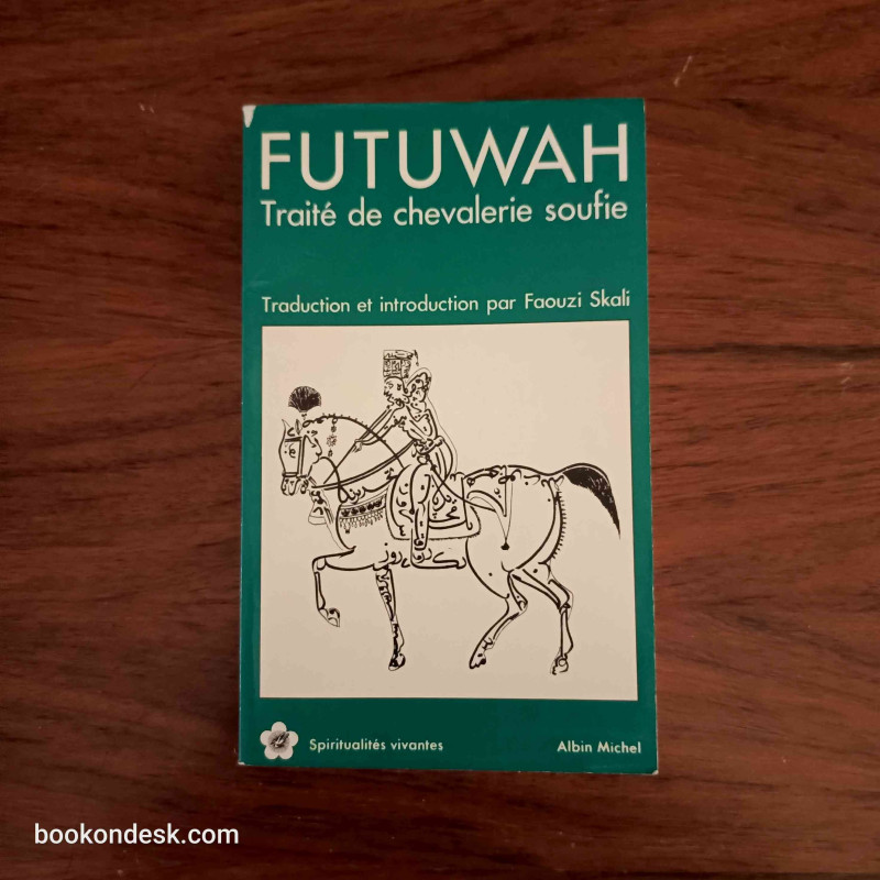 Futuwah - Traité de chevalerie soufie