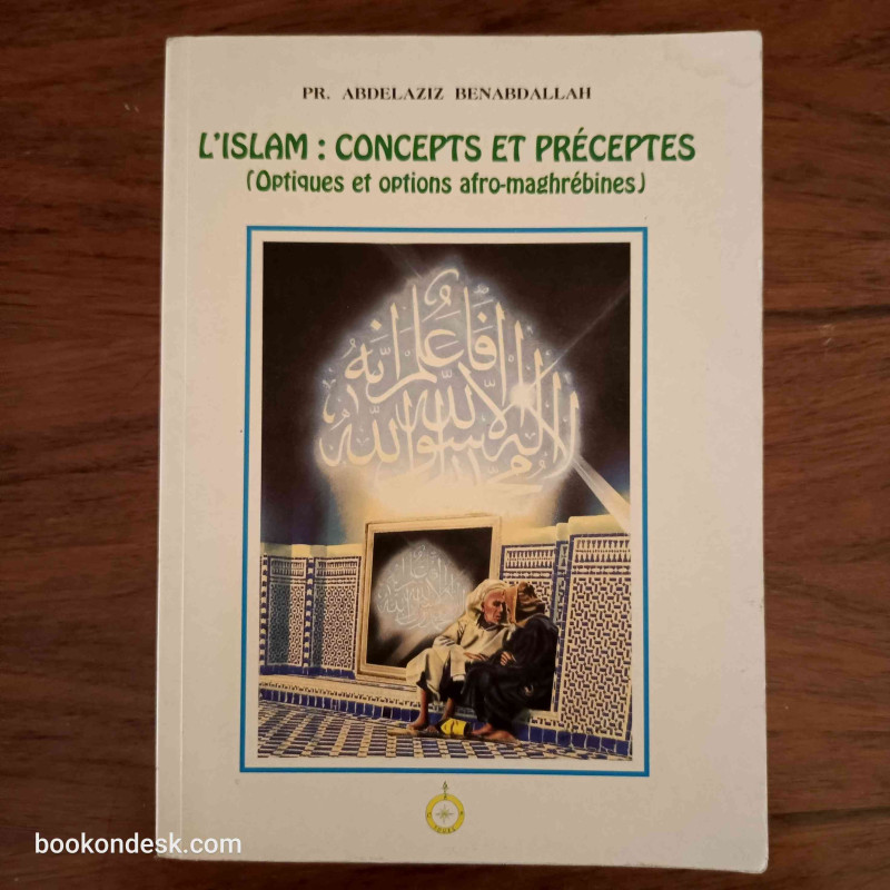 L'Islam: Concepts et Préceptes (Optiques et option afro-maghrébines)