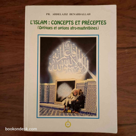 L'Islam: Concepts et Préceptes (Optiques et option afro-maghrébines)