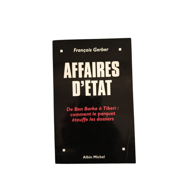 Affaires d'état - De Ben Barka à Tiberi