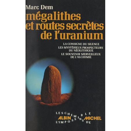 Mégalithes et routes secrètes de l'uranium (1977) Marc Dem