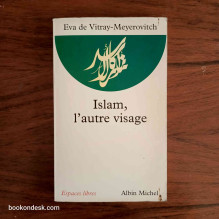 L'islam, l'autre visage Eva de Vitray-Meyerovitch
