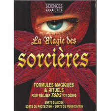 La magie des sorcières - Formules Magiques & Rituels Daniel Hourés