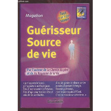 Guérisseur Source de vie Magalion