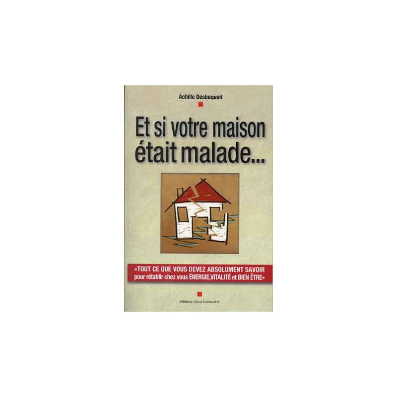 Et si votre maison était malade...