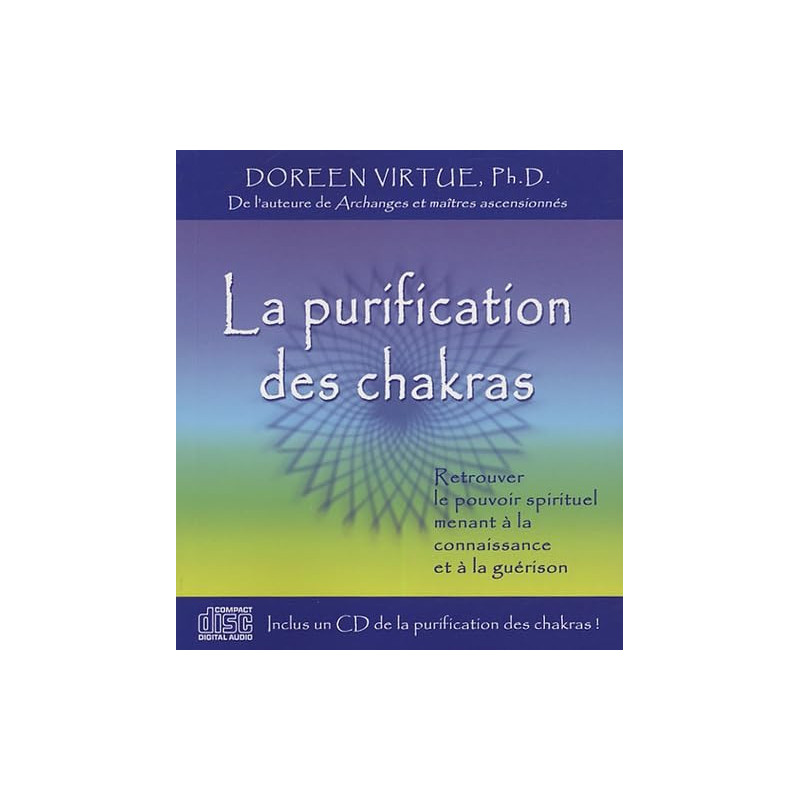 La purification des Chakras La purification des Chakras