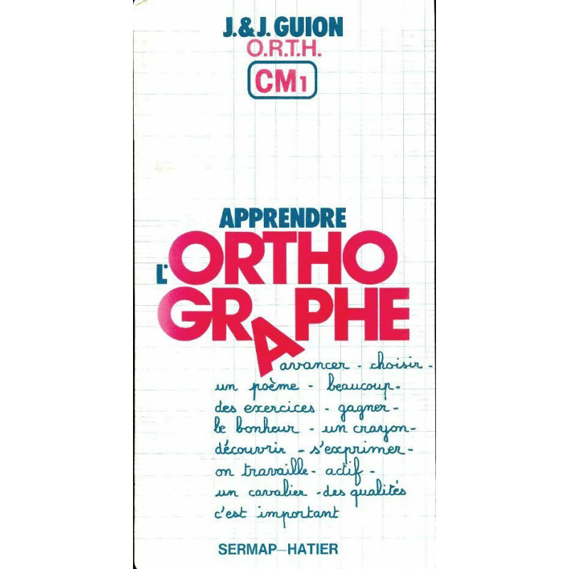 Apprendre l'orthographe CM1
