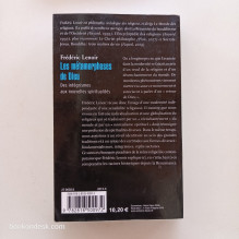 Les métamorphoses de Dieu - Des intégrismes aux nouvelles spiritualités Frédéric Lenoir