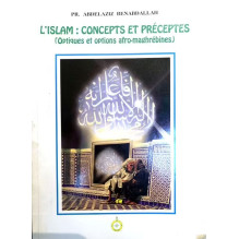 L'Islam: Concepts et Préceptes (Optiques et option afro-maghrébines) Abdelaziz Benabdellah