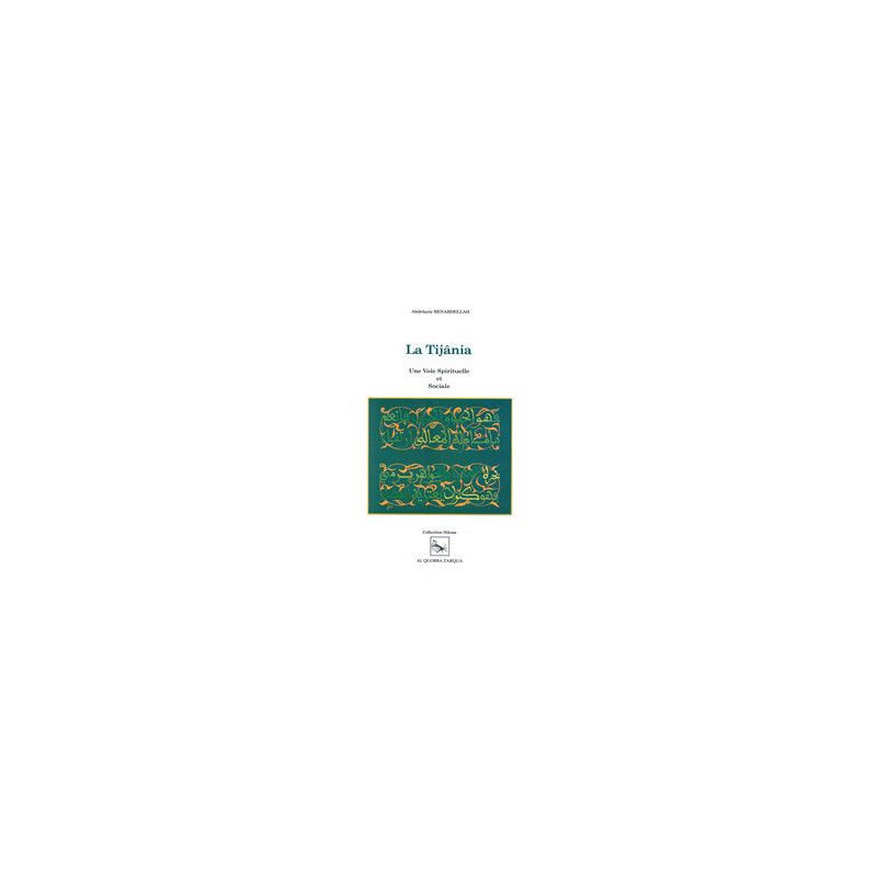 La Tijânia - Une Voie Spirituelle et Sociale