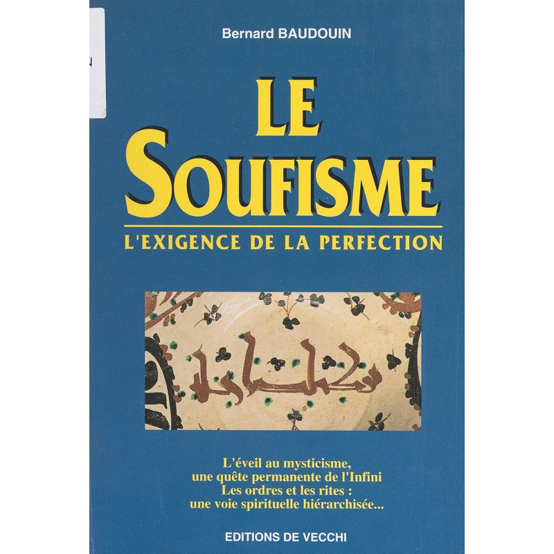 Le Soufisme - L'exigence de la perfection