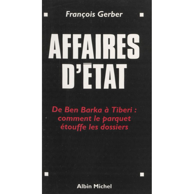 Affaires d'état - De Ben Barka à Tiberi
