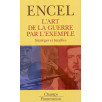 L'art de la guerre par l'exemple - Stratèges et batailles L'art de la guerre par l'exemple - Stratèges et batailles