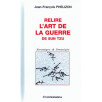 Relire l'art de la guerre de Sun Tzu - Stratèges & Stratégie
