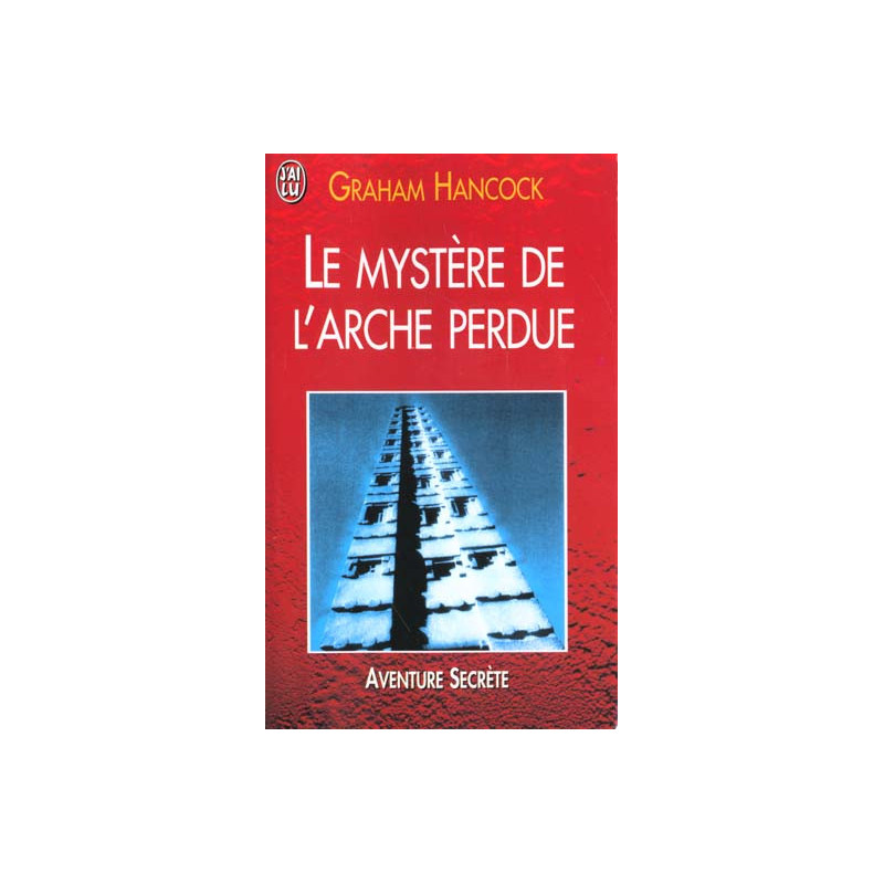 Le mystère de l'arche perdue Le mystère de l'arche perdue