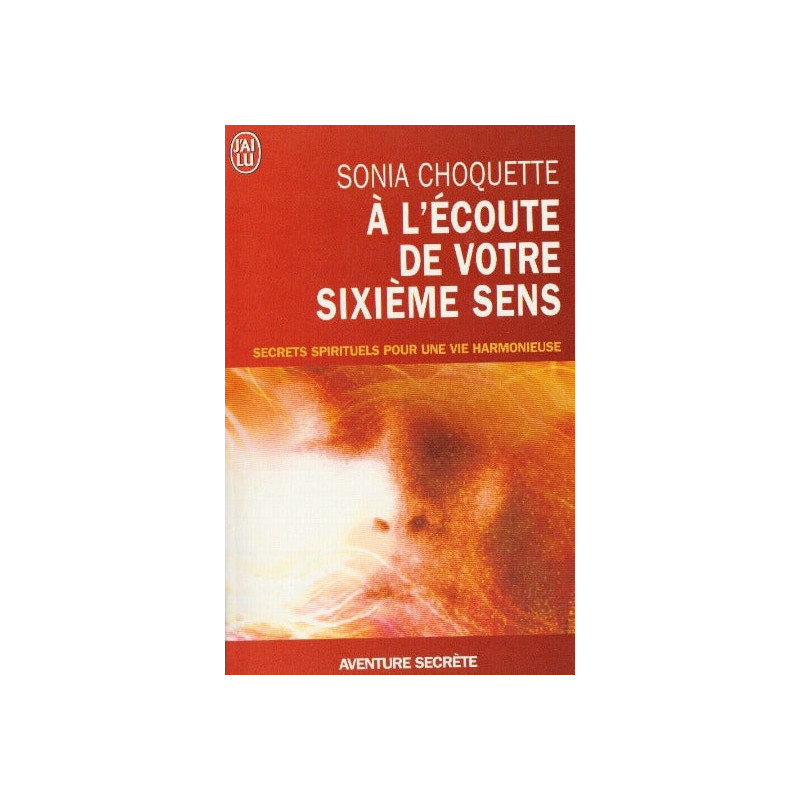 A l'écoute de votre sixième sens