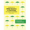 Introduction to SPSS Statistics in Psychology For version 19 and Earlier