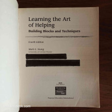Learning The Art of Helping - Building Blocks and Techniques (4th edition) Mark E. Young
