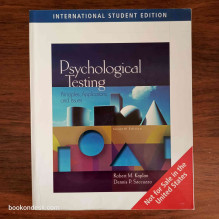Psychological Testing - Principles, Applications and Issues Robert M. Kaplan & Dennis P. Saccuzzo
