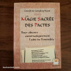 La magie sacrée des pactes pour obtenir automatiquement l'aide de l'invisible La magie sacrée des pactes pour obtenir automatiquement l'aide de l'invisible