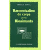 Harmonisation du corps par les Bioaimants
