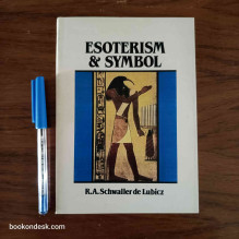 Esoterism & Symbol R.A. Schwaller de Lubicz
