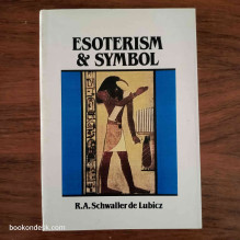Esoterism & Symbol R.A. Schwaller de Lubicz