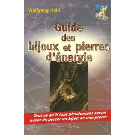 Guide des bijoux et pierres d'énergie Wolfgang Hahl