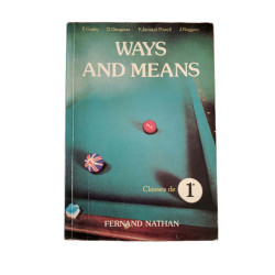 Ways and Means - Classes de 1e