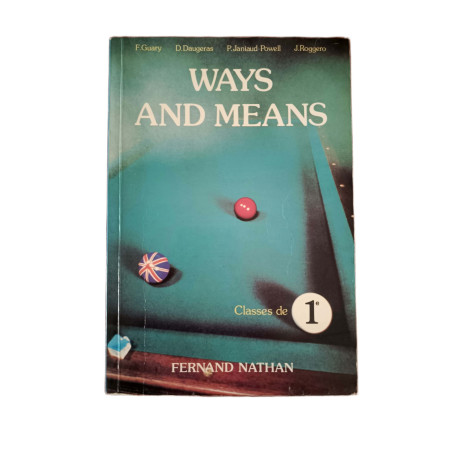 Ways and Means - Classes de 1e