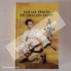 Sur les traces du dragon jaune