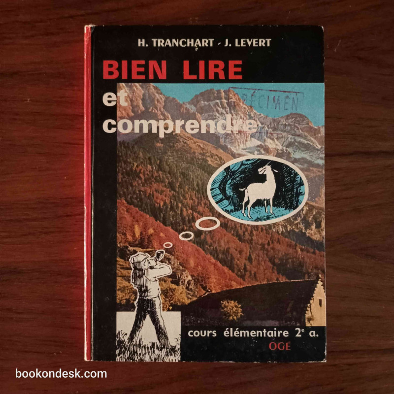 Bien Lire et Comprendre - Cours élémentaire 2e a. H. Tranchart et J. Levert