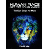 Human Race Get Off Your Knees - The Lion Sleeps No More Human Race Get Off Your Knees - The Lion Sleeps No More