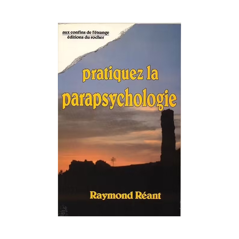 Pratiquez la parapsychologie Pratiquez la parapsychologie
