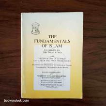 The Fundamentals of Islam - Followed by: The Four Rules and The Conviction of As-Salaf As-Salih or The Pious Predecessors