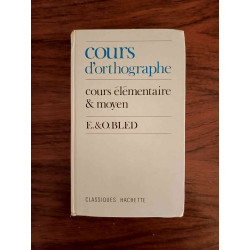 Cours d'orthographe - Cours élémentaire & moyen