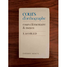 Cours d'orthographe - Cours élémentaire & moyen