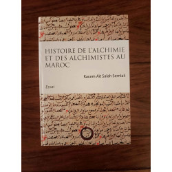 Histoire de l'alchimie et des alchimistes au Maroc - Essai
