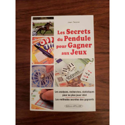 Les Secrets du Pendule pour Gagner aux Jeux