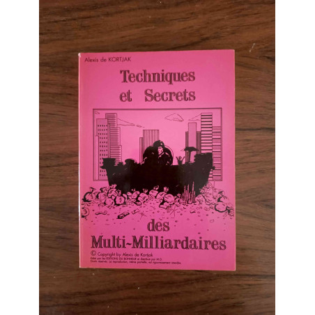 Techniques et Secrets des Multi-Milliardaires