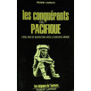 Les conquérants du Pacifique - 6000 ans de navigation vers le nouveau monde